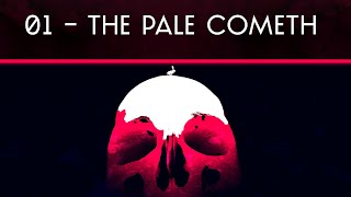 The Pale Cometh