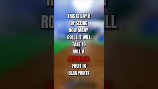 Day 8 rolling until i get a mythical fruit #bloxfruits #roblox #gaming #rolling