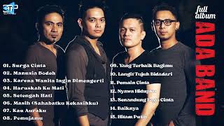 FULL ALBUM ADA BAND || SURGA CINTA || MANUSIA BODOH || POP HITS INDONESA TAHUN 2000