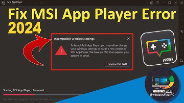 Fix "Cannot Start MSI App Player" Warning