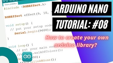 Arduino Nano Tutorial #8: How to create your own Arduino library?