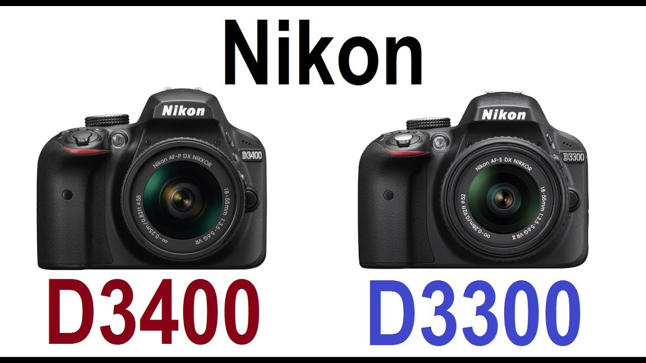 Nikon D3400 vs Nikon D3300 Almost Nothing New YouTube