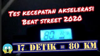 Tes drive akselerasi beat street 2020, dalam waktu 17 dekit tembus 80km?...