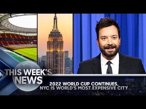 2022 world cup continues, nyc is world's most expensive city: this week's news | the tonight show