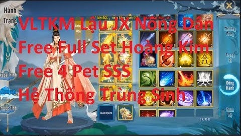 VLTKM Lậu Test Free KH18 - Đồ Phổ HK - Train Quái Rớt HTB, KNB - Trùng Sinh