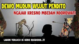 Dewo Mudun Wujut Pandito Ngajar Kresno Mbedah Ndorowati