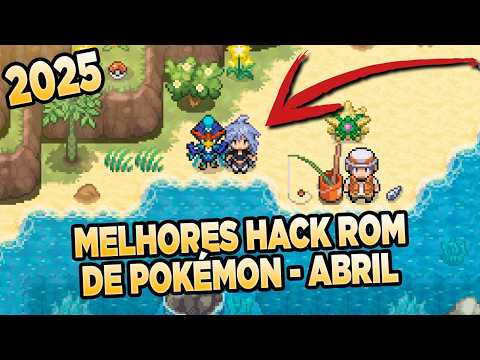 TOP 5 BEST POKÉMON ROM HACKS APRIL - 2025 GBA AND MOBILE