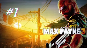 Max Payne 3 - PC Gameplay Walkthrough - Part 1 - INTRO (HD)