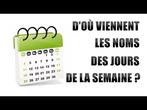 Vidéo: Qui nomme les jours de la semaine ?