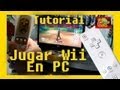 TUTORIAL Como jugar WII en la PC / Conectar WIIMOTE en DOLPHIN