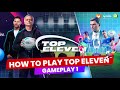How to Play Top Eleven Be A Football Manager Gameplay How to Play Top Eleven Be A Football Manager Gameplay