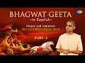 Bhagwat Geeta in English | Chapter 10 to 18 with Narration | HG Gaurmandal Das | ISKCON|Hare Krishna