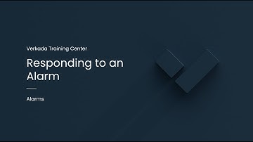 Verkada Alarms | Responding to an Alarm (System User)