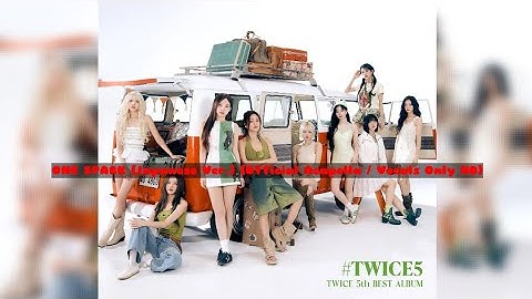 TWICE - ONE SPARK (Japanese Ver.) (Official Acapella / Vocals Only HD)