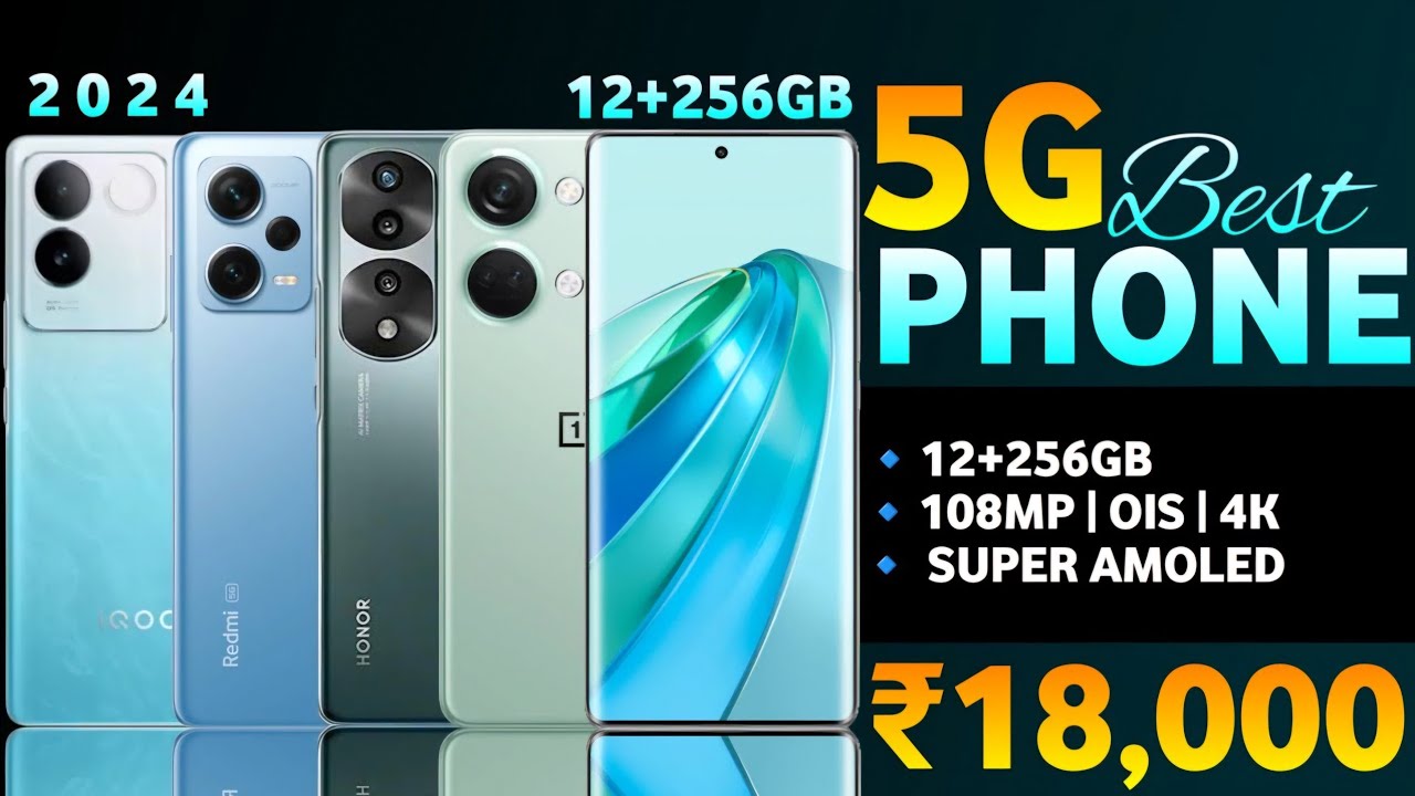 Top 5 under 18000 best 5g phone 2024 | best 5g phone under 18000 in ...