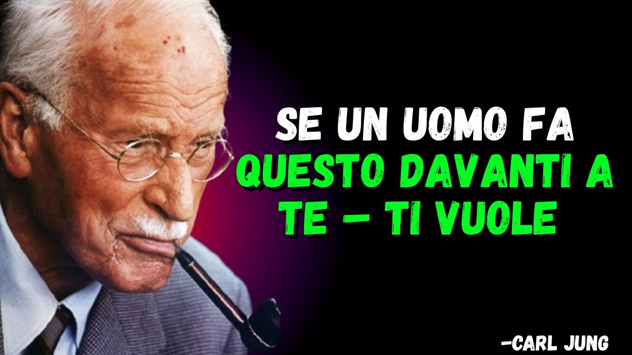 Se un uomo fa questo davanti a te – Ti vuole 10 segnali inconfondibili   CARL JUNG