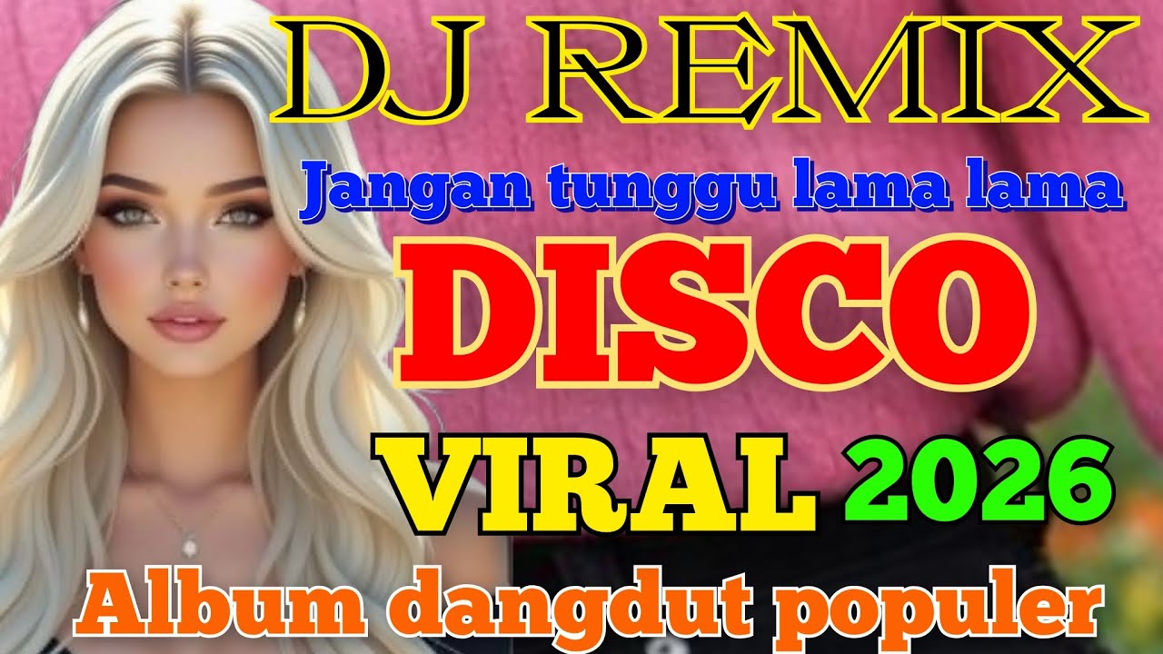 DJ REMIX jangan tunggu lama lama DANGDUT ELECTON PALING GASPOL LAGU POPULER SUMPAH BIKIN NAGIH VIRAL