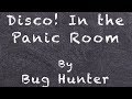 Disco! In The Panic Room (w/ lyrics)