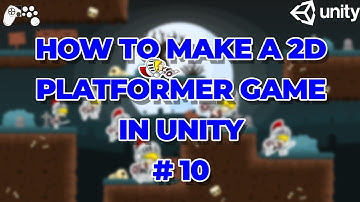 Unity2D Making A 2D Platformer Game part-10||Unity tamil tutorials||#gameract2021
