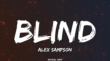 Blind (Lyrics) by Alex Sampson | Mystical Vibez