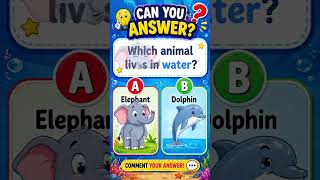 #funny #kids #gk #generalknowledge #elephant #dolphin