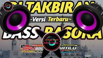 DJ TAKBIRAN TERBARU 2023 FULL BASS PALING HOREGG VERSI BASOKA
