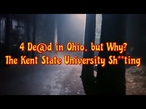4 De@d in Ohio: The Kent State University Sh00ting | Why Did They Do It?