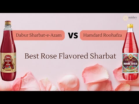 Dabur Sharbat-e-Azam VS Hamdard Roohafza: Best Rose Flavored Sharbat