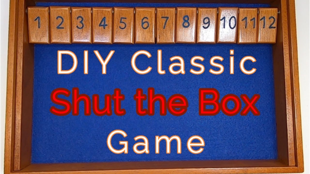 DIY Classic Dice Game -- Shut The Box 