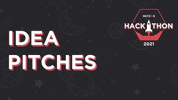 Idea Pitches | Meteor Hackathon 2021