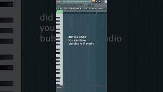did you know you can blow bubbles in fl studio 🫧🫧🫧