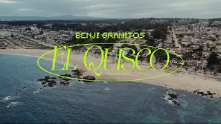 Benji Gramitos - El Quisco (Video Oficial)