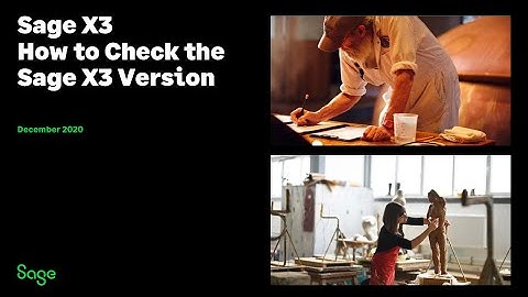 Sage X3 Support North America - How to check the Sage X3 version