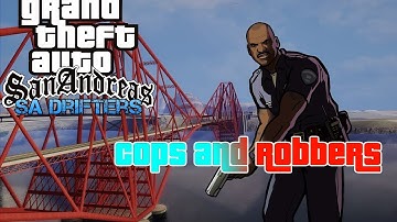 GTA San Andreas Multiplayer | Cops and Robbers! #2