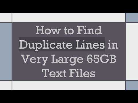 How to Find Duplicate Lines in Very Large 65GB Text Files