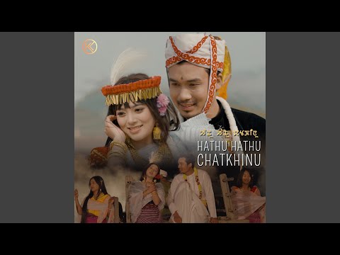 Hathu Hathu Chatkhinu