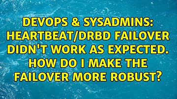 Heartbeat/DRBD failover didn