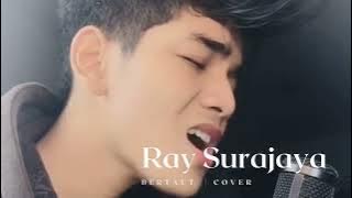 BERTAUT - NADIN AMIZAH | Cover By RAY Surajaya