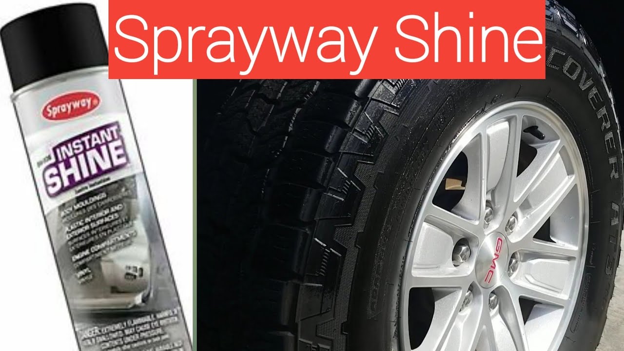 Dressing AT tires.... Sprayway instant shine / CSI nu tyre lotion