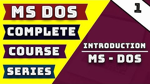 Introduction of Ms Dos Complete Course Series in Ms Dos on Part-1