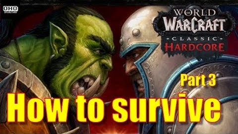 How to SURVIVE in HARDCORE WoW Classic (Survival Tips Part 3 - Horde Patrols Swamp of Sorrows Area)