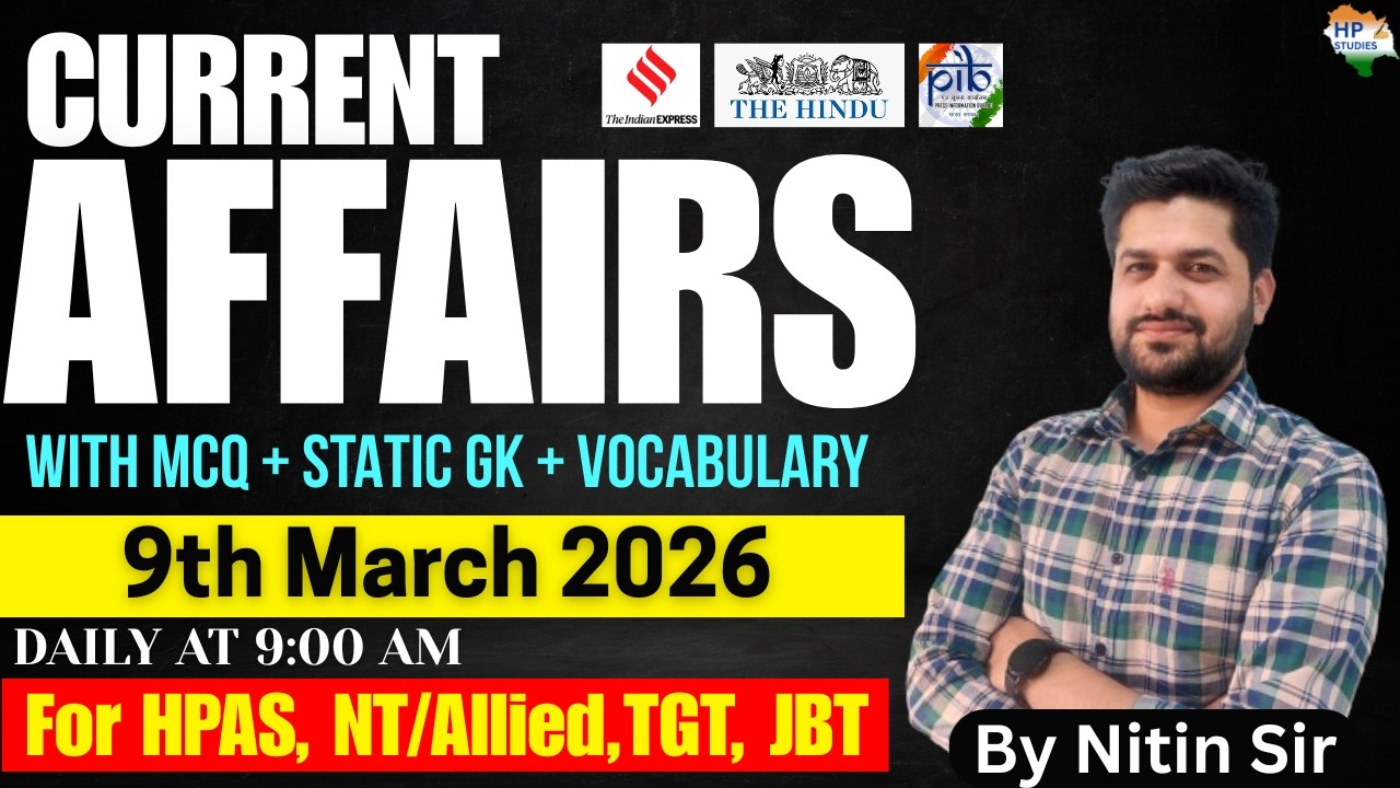 9th March 2026 Current Affairs | Daily Current Affairs | Simplified Way | HAS,  Allied/NT, TGT