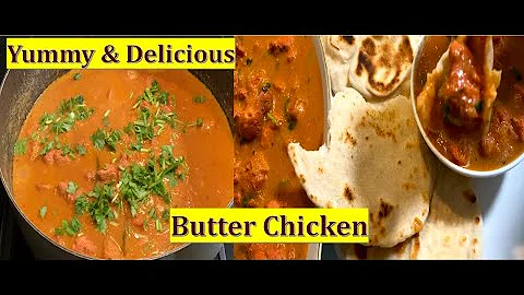 How to make Butter Chicken at Home--बटर चिकन आसानी से बनाएं घर पर  Simple and Happy Cooking-