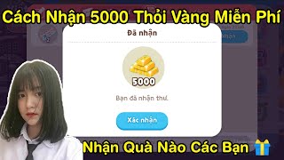 Play Together | Cách Nhận 5000 Thỏi Vàng Miễn Phí Tặng Quà Cực Hot Trong Game Play Together