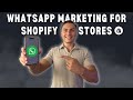 WhatsApp for Shopify: Unlocking New Marketing Potential