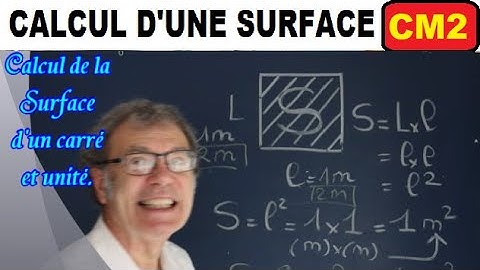 Comment calculer la surface d’un carré en unité m2 : cm2 6ème cm1