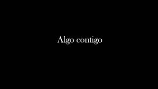 Video thumbnail of "Karaokes acústico, Algo Contigo"
