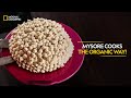 Mysore Cooks the Organic Way! | Twist of Taste: The Sweet Life | National Geographic
