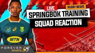 SPRINGBOK TRAINING SQUAD REACTION | Rugby News Live | Forever Rugby