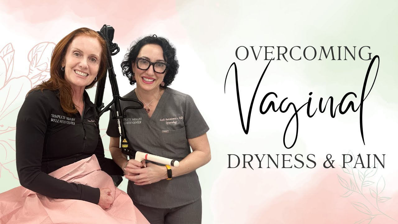 Menopause Aid: Live Vaginal Laser Therapy & O-Shot Procedure | Overcoming Dryness & Pain